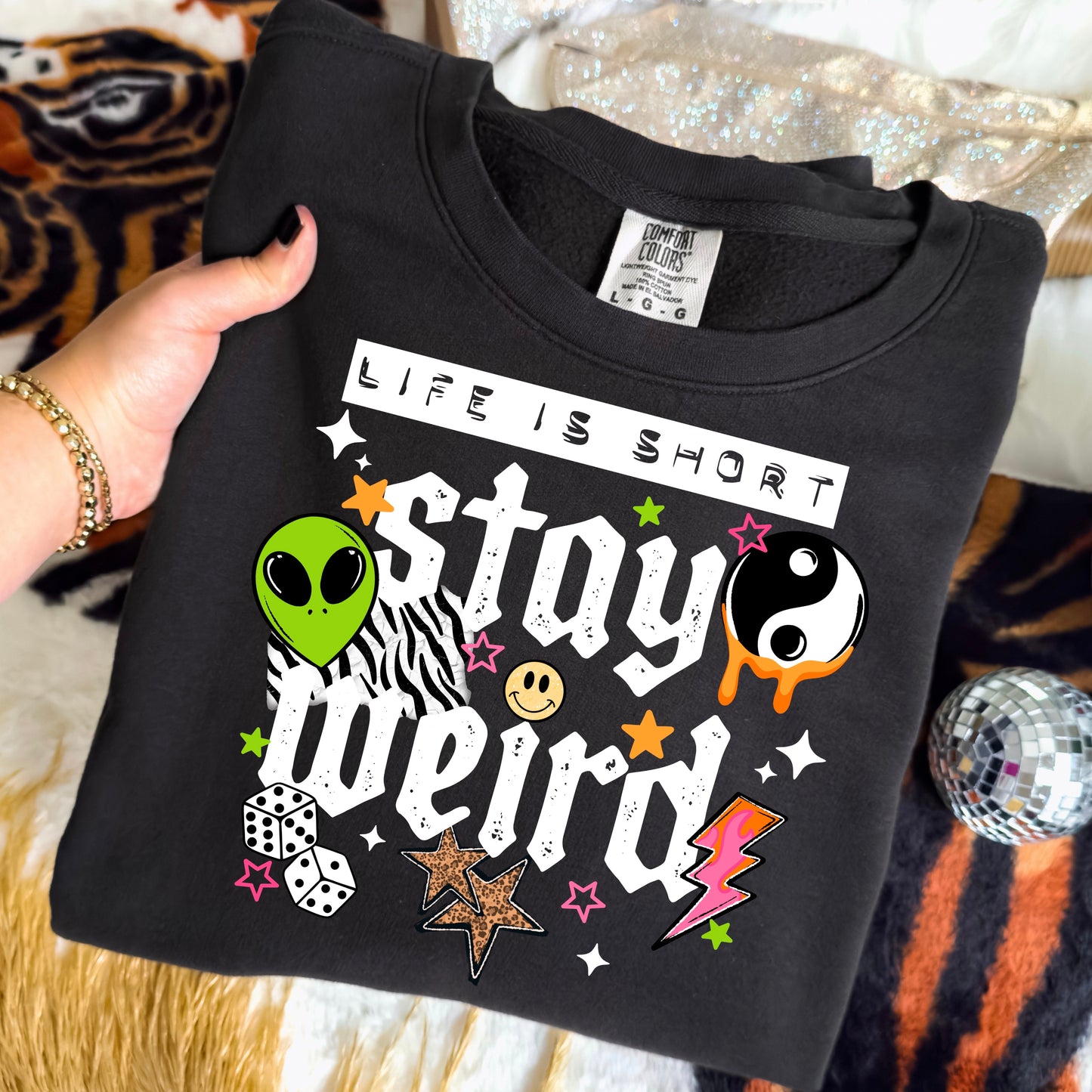 Life Is Short Stay Weird White-Ready to Press Transfer