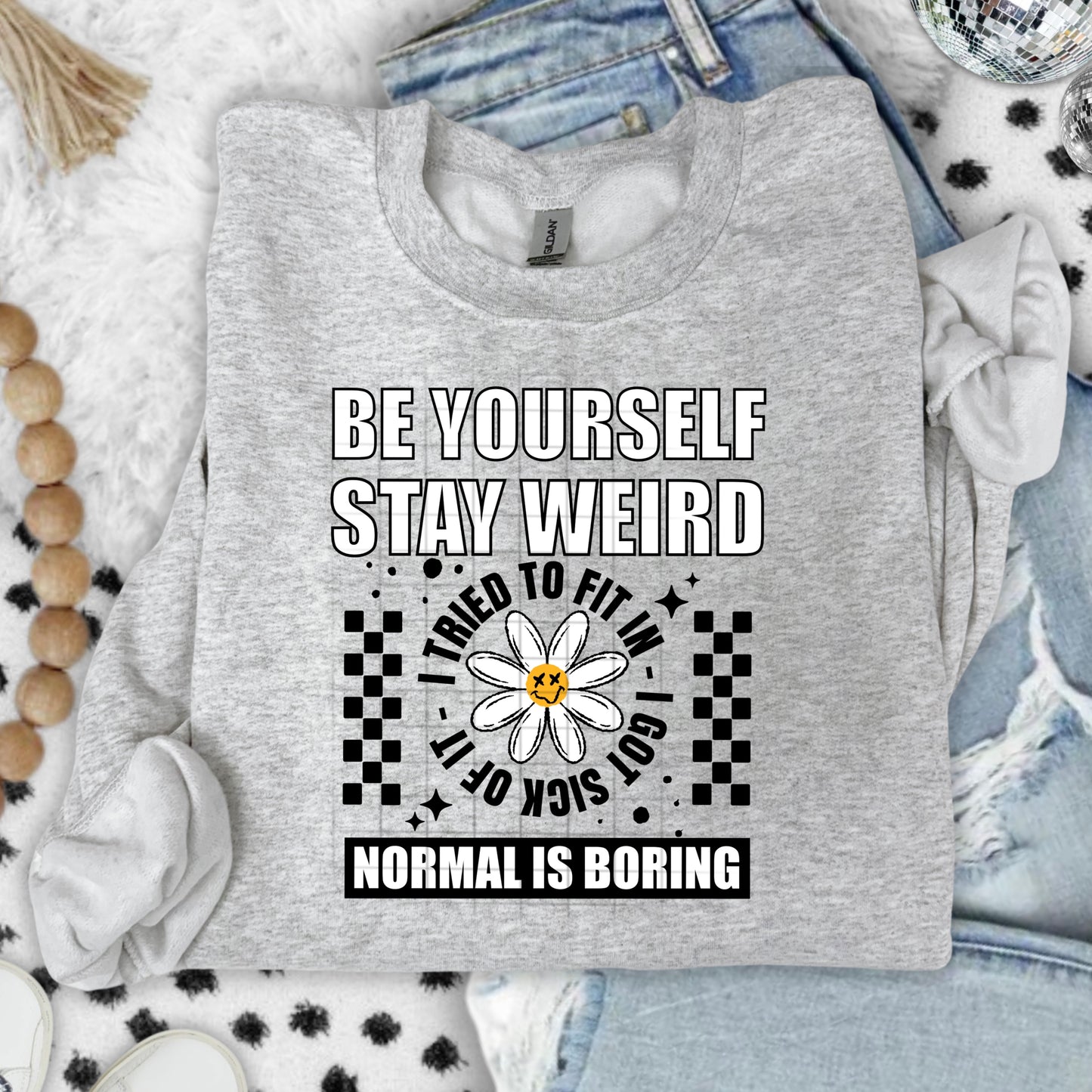 Be Yourself Stay Weird black outline-Ready to Press Transfer