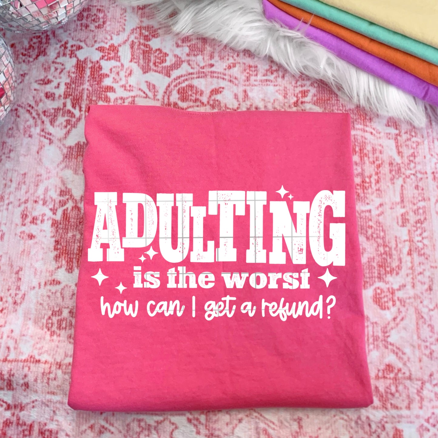 Adulting is the worst single color white-Ready to Press Transfer