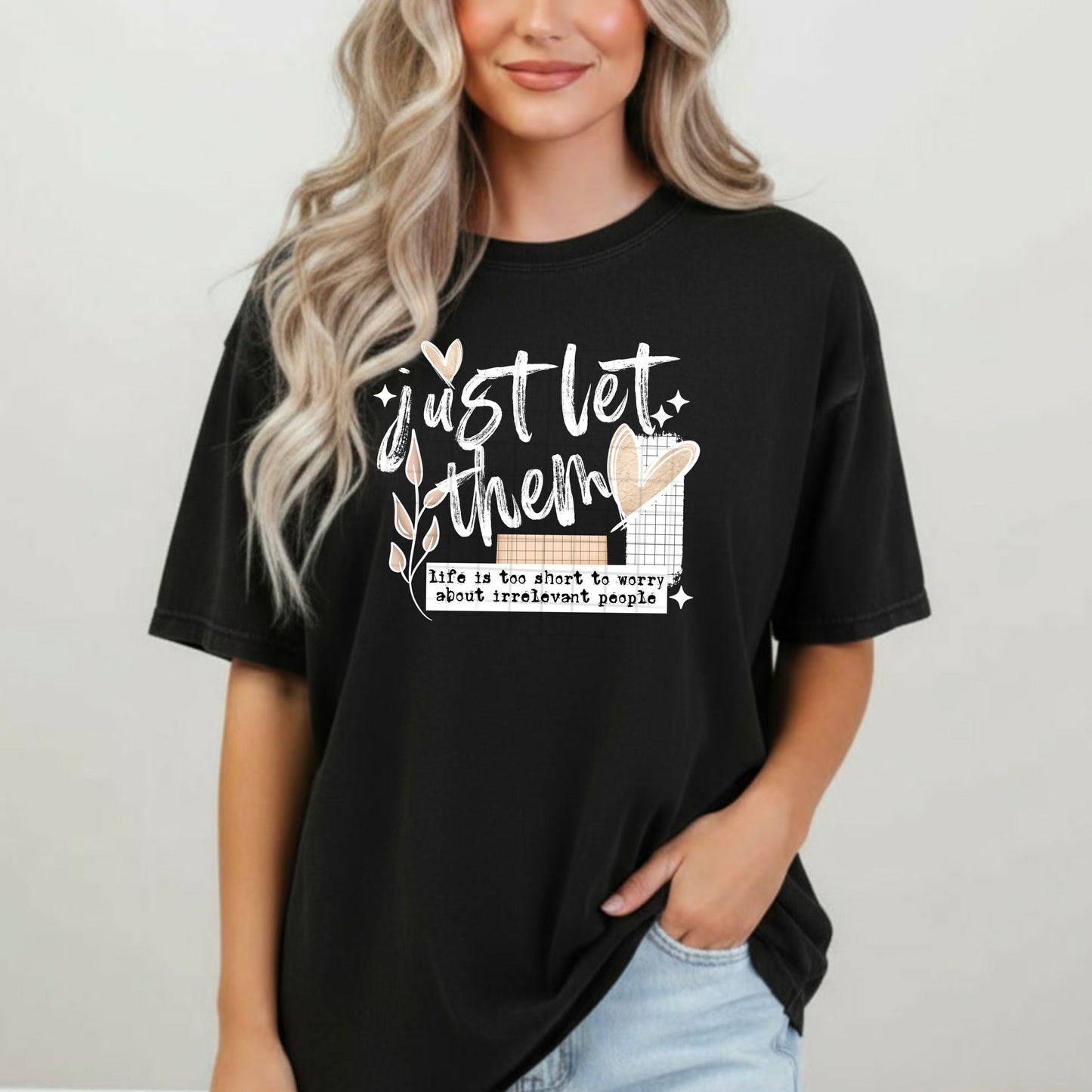 Just Let them white-Ready to Press Transfer