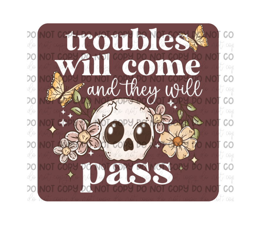 Troubles will Come white-Ready to Press Transfer