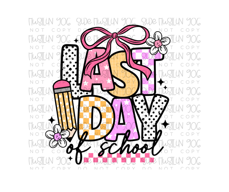 Last Day Pink Purple-Ready to Press Transfer