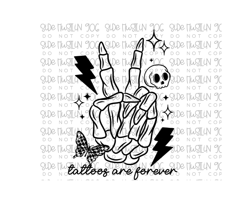 Tattoos Are forever-Ready to Press Transfer