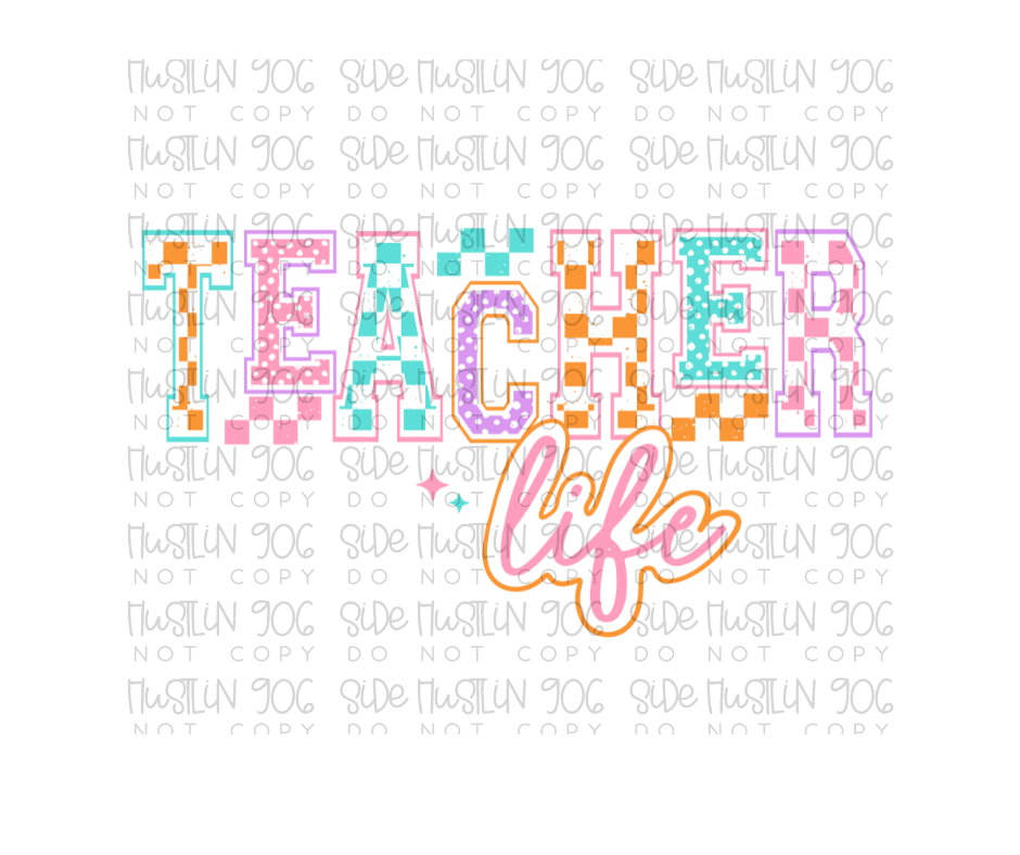 Teacher Life-Ready to Press Transfer