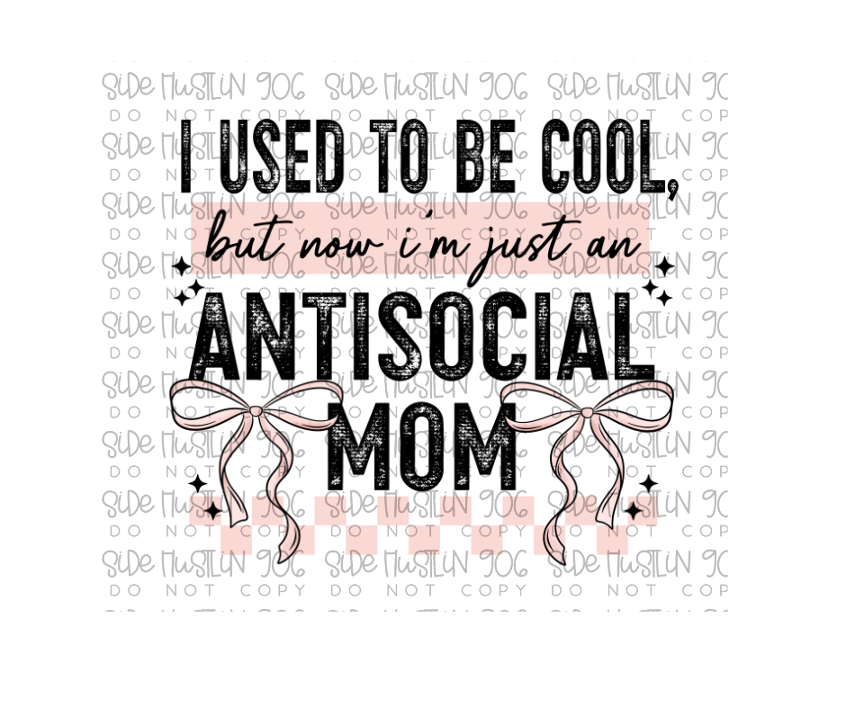 Antisocial Mom Black and Pink-Ready to Press Transfer