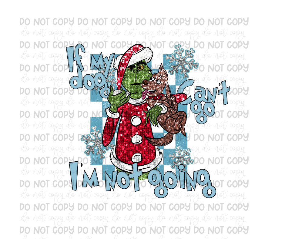 If my dog, can't go I'm not-Ready to Press Transfer