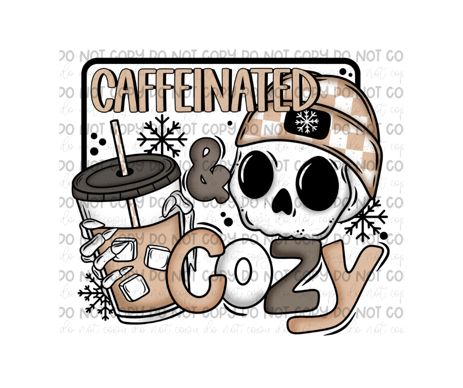 Caffeinated & Cozy-Ready to Press Transfer