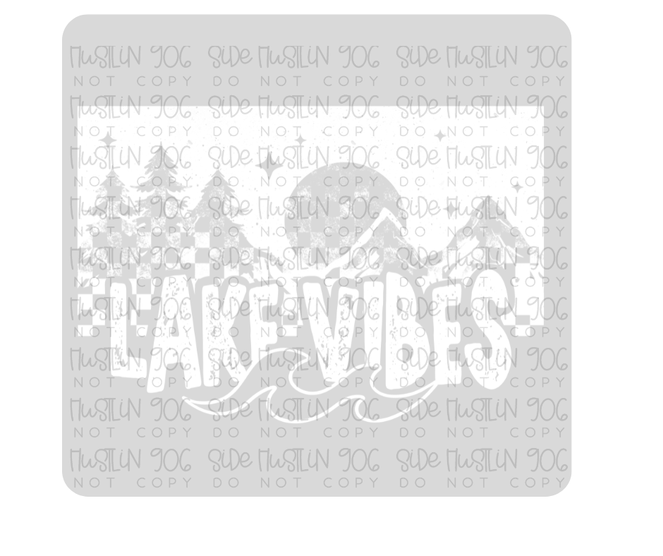 Lake Vibes Single Color White-Ready to Press Transfer