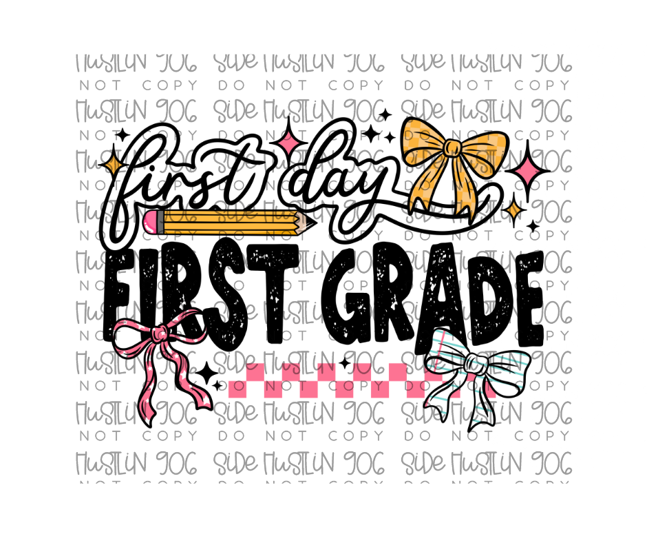 First Day First Grade-Ready to Press Transfer