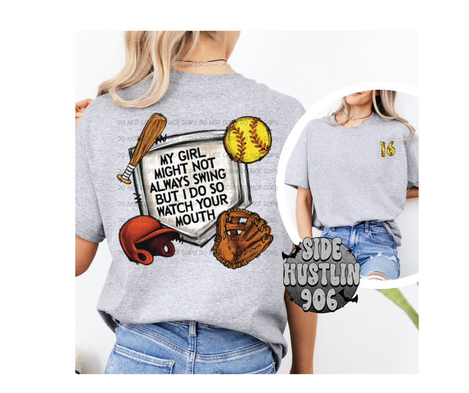 My Girl might not Always Swing Tee