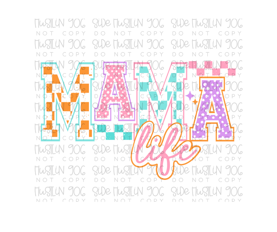 Mama Life-Ready to Press Transfer