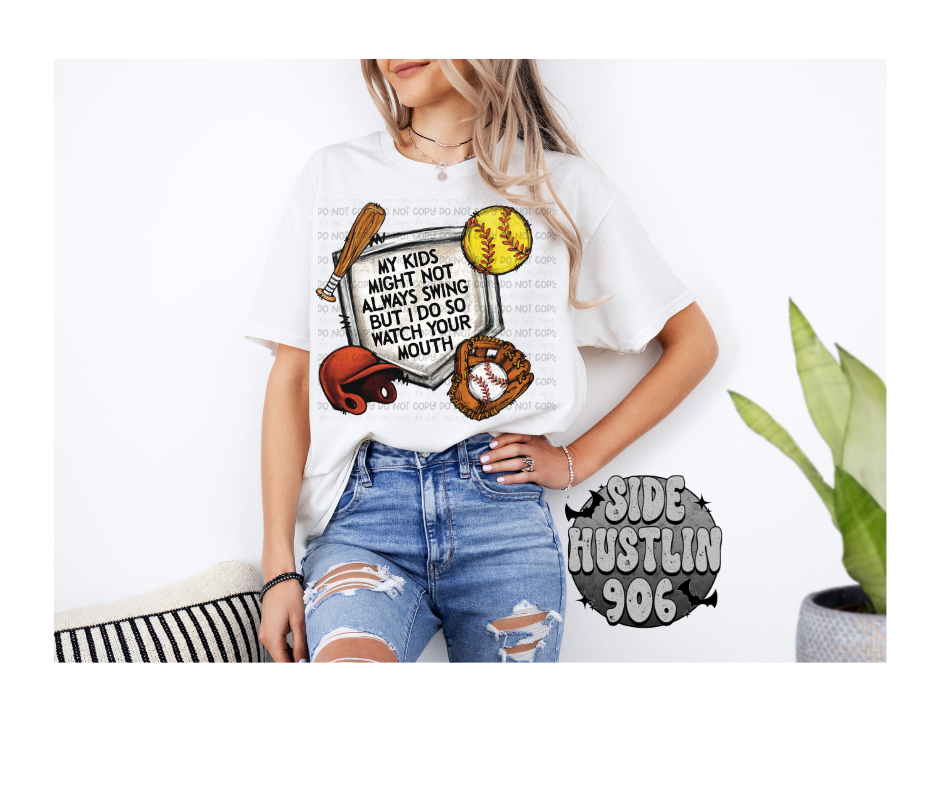 My Kids might not Always Swing Tee