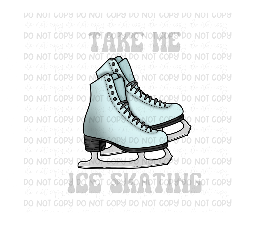 Take me Ice Skating blue-Ready to Press Transfer