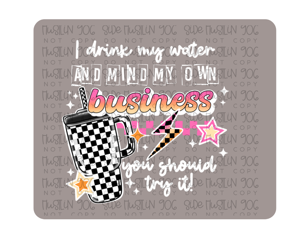Mind Your Business White-Ready to Press Transfer