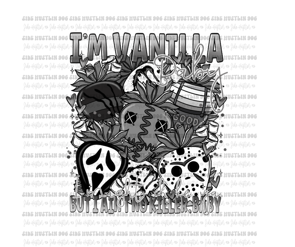 I'm Vanilla Baby grayscale-Ready to Press Transfer