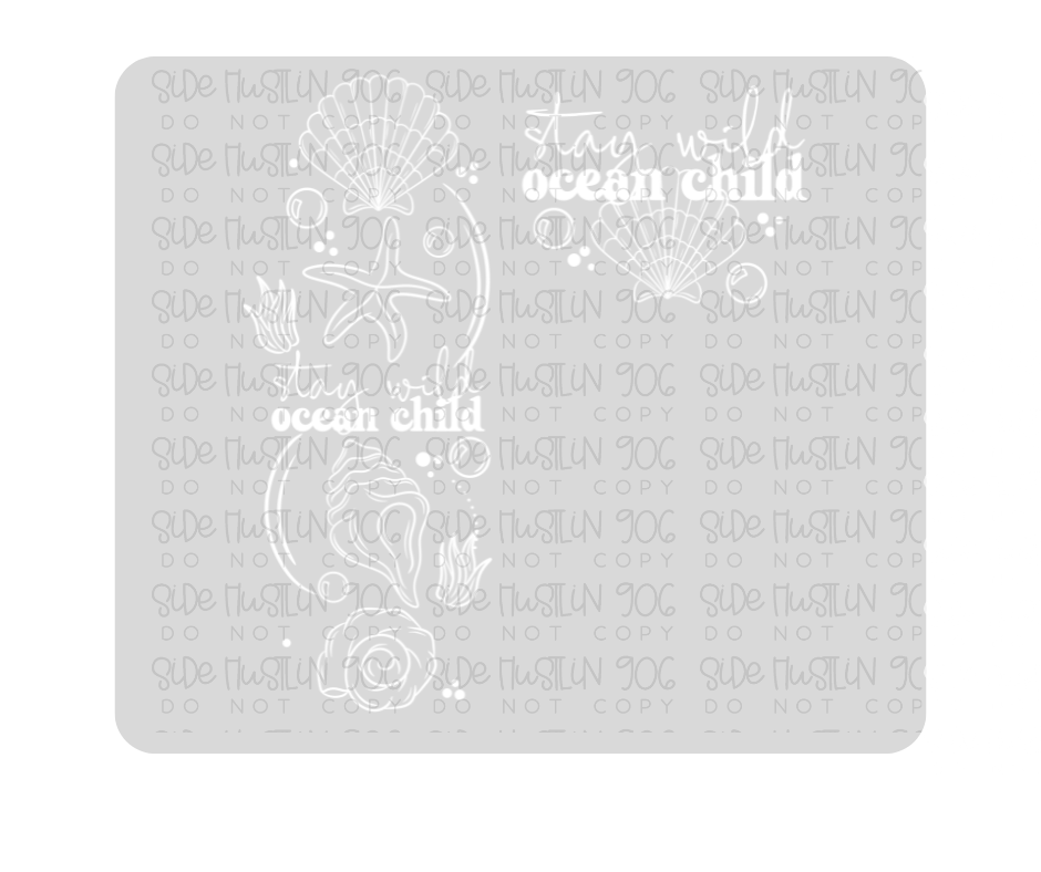 Stay Wild Ocean Child Spine and Pocket Single Color-Ready to Press Transfer