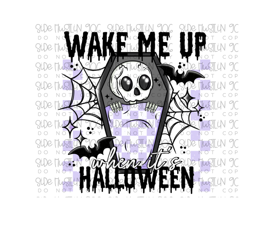 Wake Me up When It's Halloween-Ready to Press Transfer