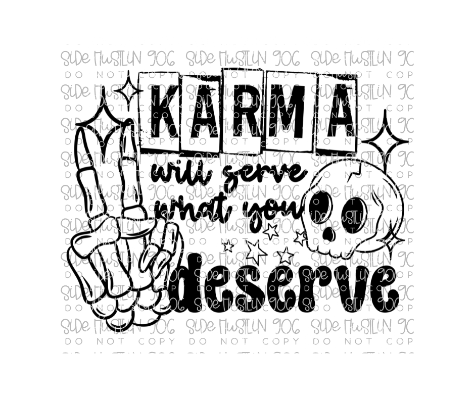 Karma Will Serve Single Color-Ready to Press Transfer
