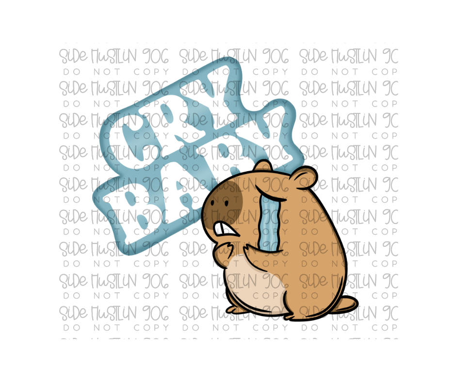 Cry Baby white-Ready to Press Transfer