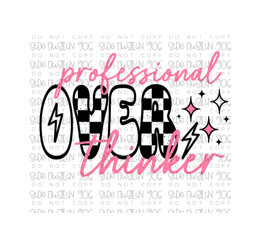 Overthinker pink-Ready to Press Transfer