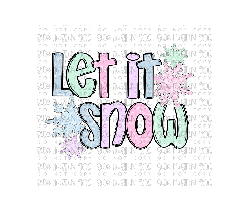 Let it Snow pastel-Ready to Press Transfer