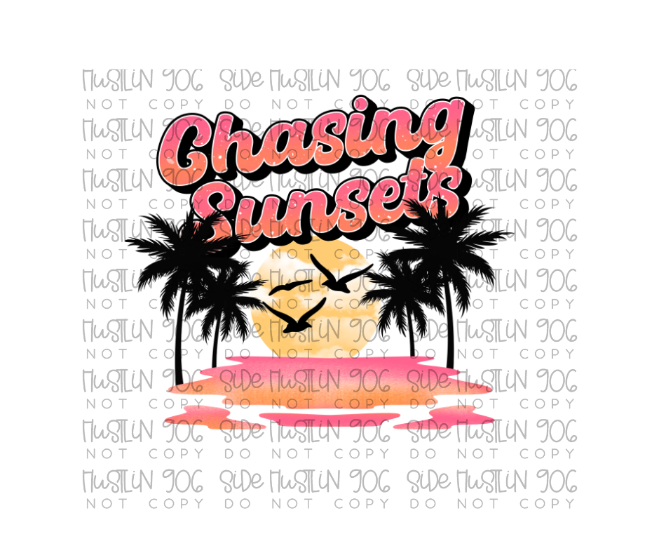 Chasing Sunsets-Ready to Press Transfer