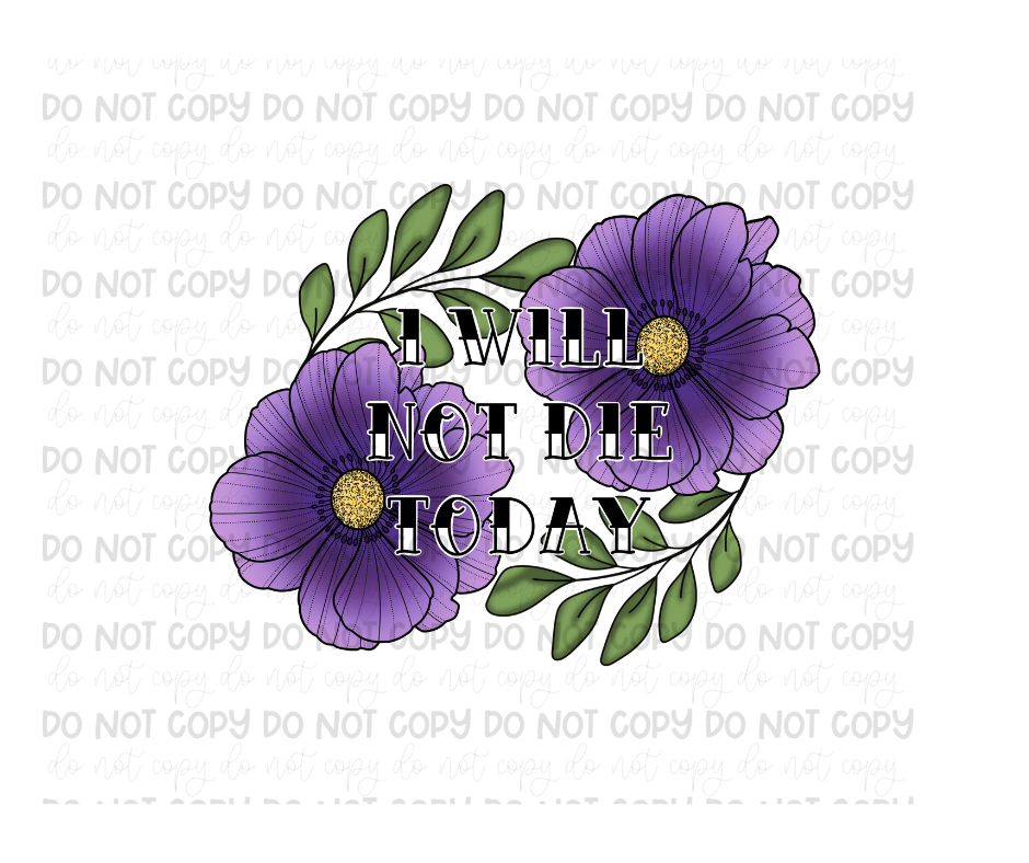 I will not Die today-Ready to Press Transfer