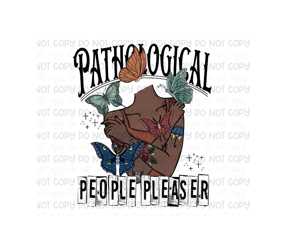 Pathological Pleaser shade 3-Ready to Press Transfer