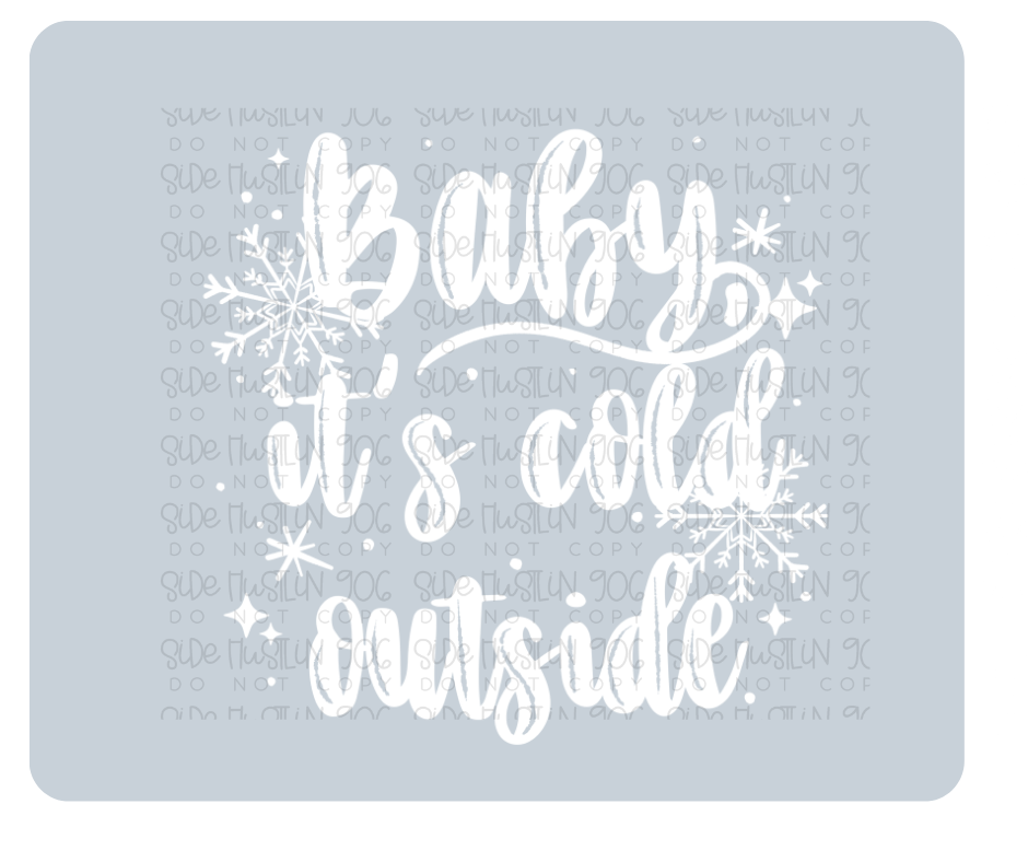 Baby It’S Cold outside White-Ready to Press Transfer