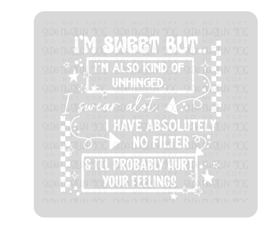 Sweet but Unhinged white-Ready to Press Transfer