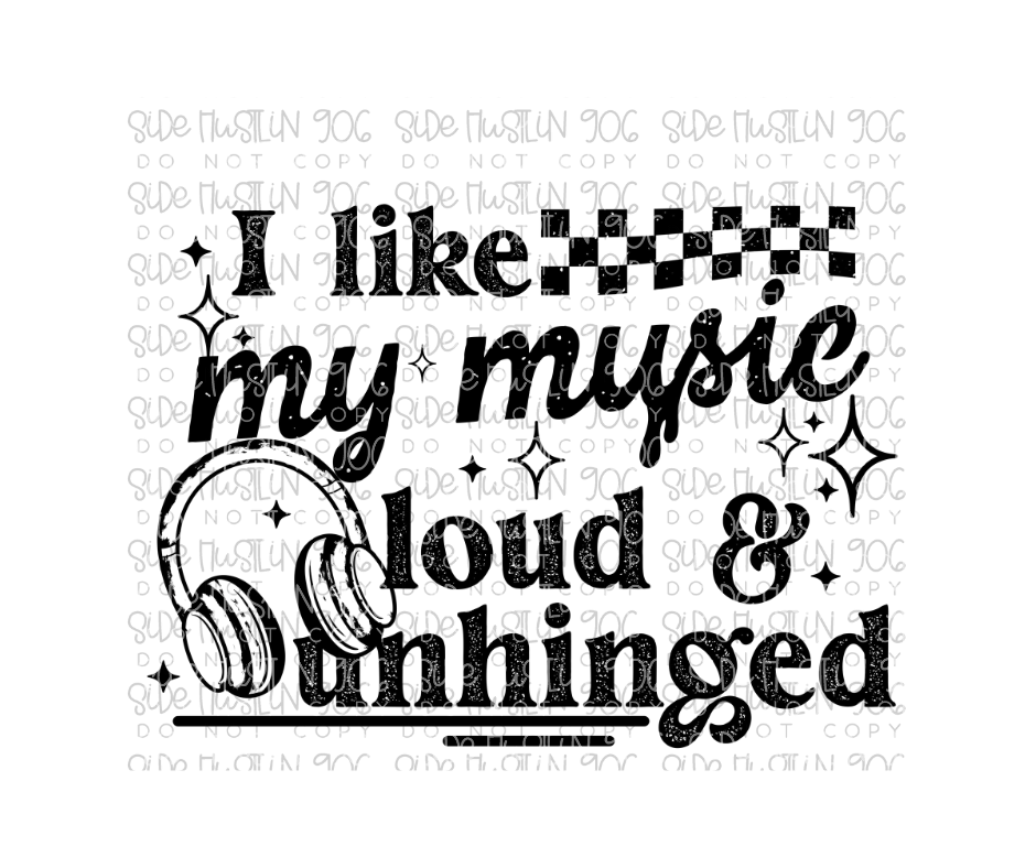 Loud & Unhinged-Ready to Press Transfer