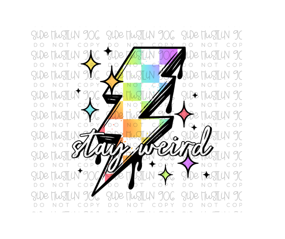 Stay Weird lightning bolt Black-Ready to Press Transfer