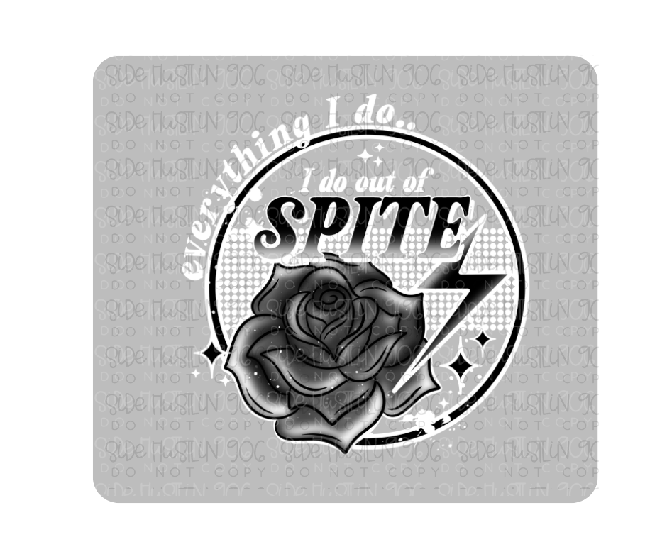 Out of Spite White front-Ready to Press Transfer