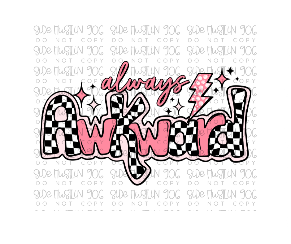 Always Awkward pink-Ready to Press Transfer