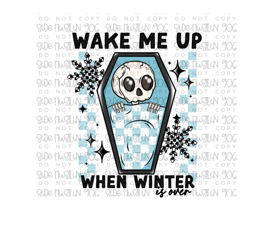 Wake me Up when Winter is over-Ready to Press Transfer