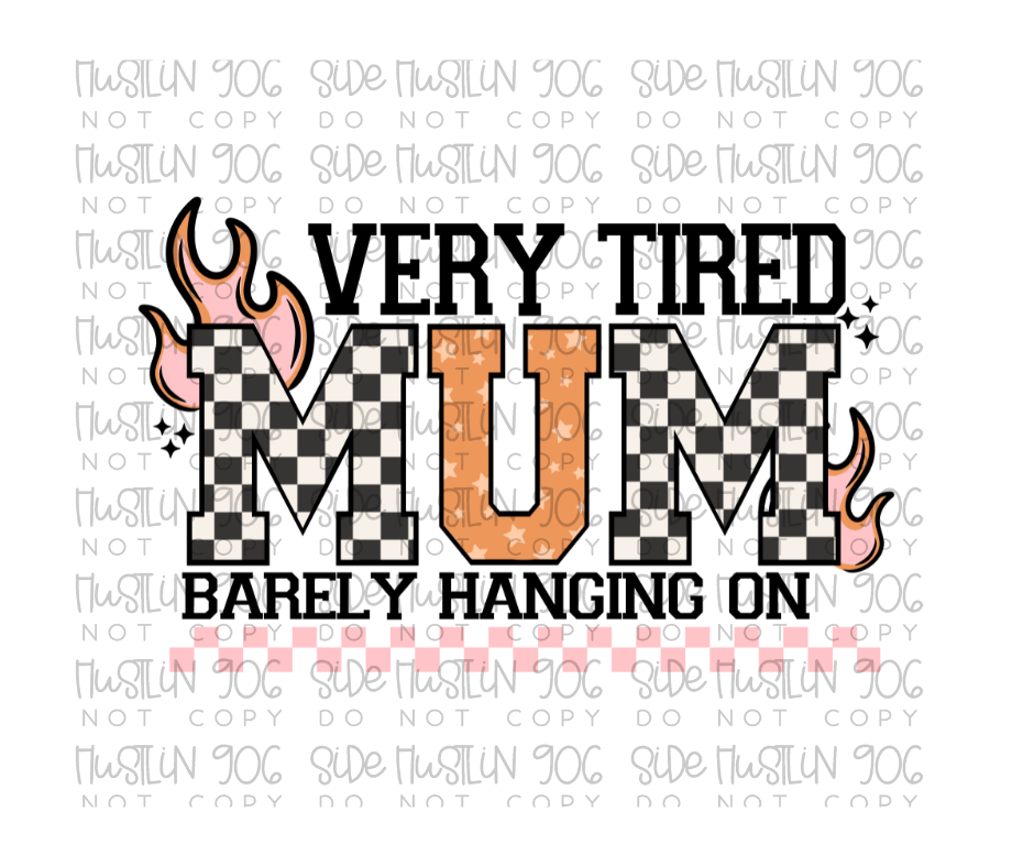 Very Tired Mum-Ready to Press Transfer