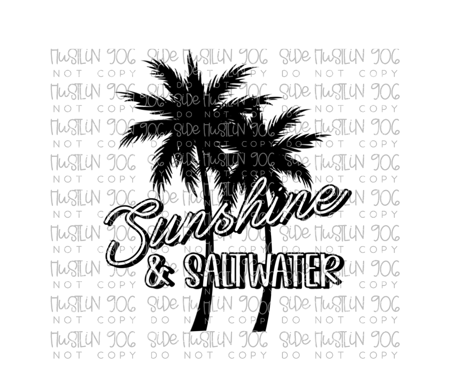 Sunshine and Saltwater Single Color-Ready to Press Transfer