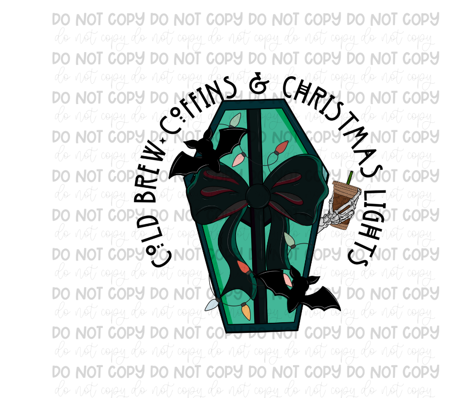 Cold Brew, Coffins, Christmas lights-Ready to Press Transfer