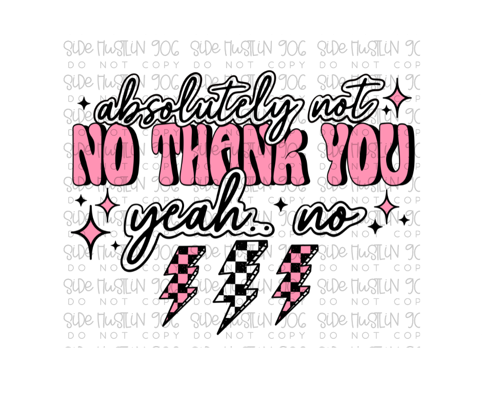 Absolutely Not No Thank You Pink-Ready to Press Transfer
