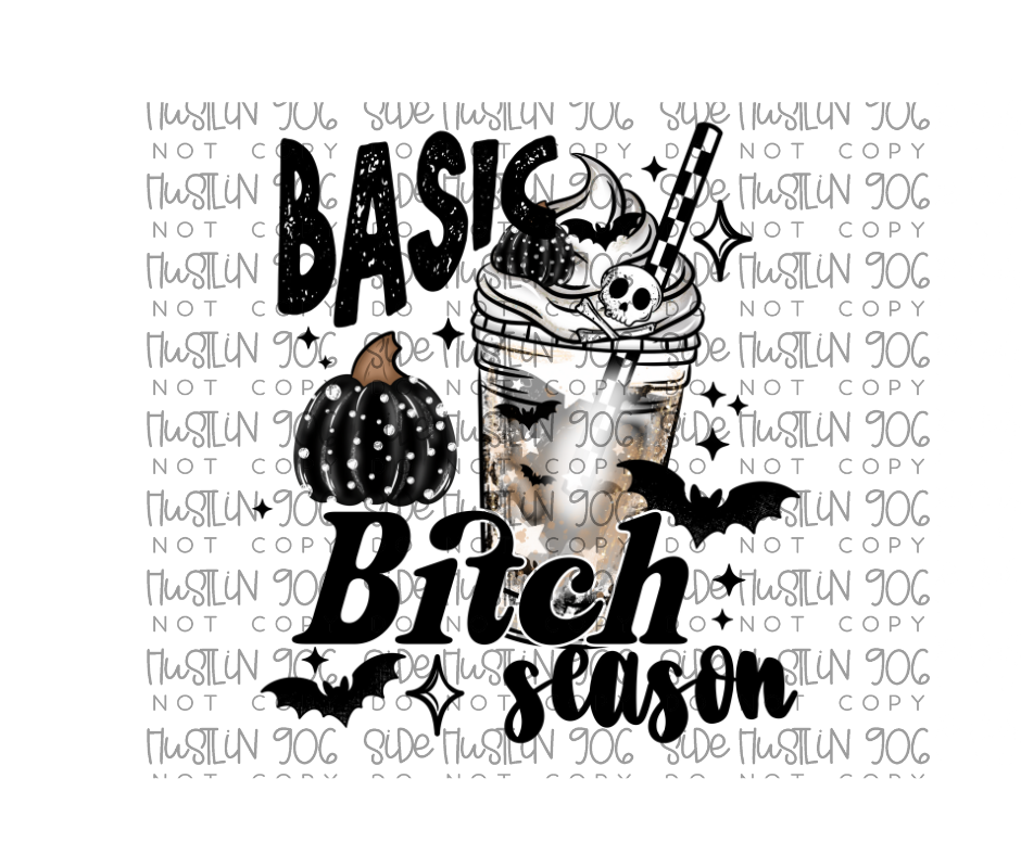 Basic Bitch Season-Ready to Press Transfer