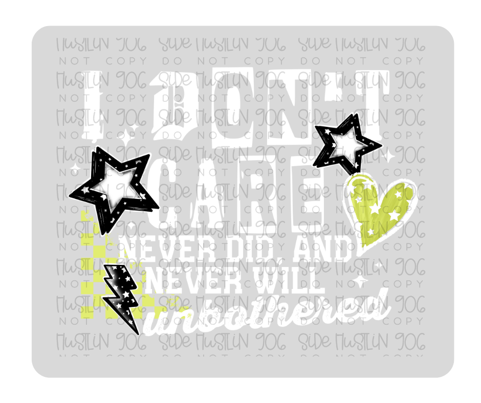 I Don't Care green White-Ready to Press Transfer