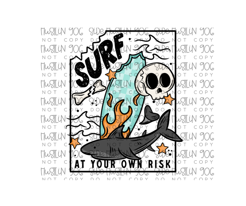 Surf at Your Own Risk-Ready to Press Transfer