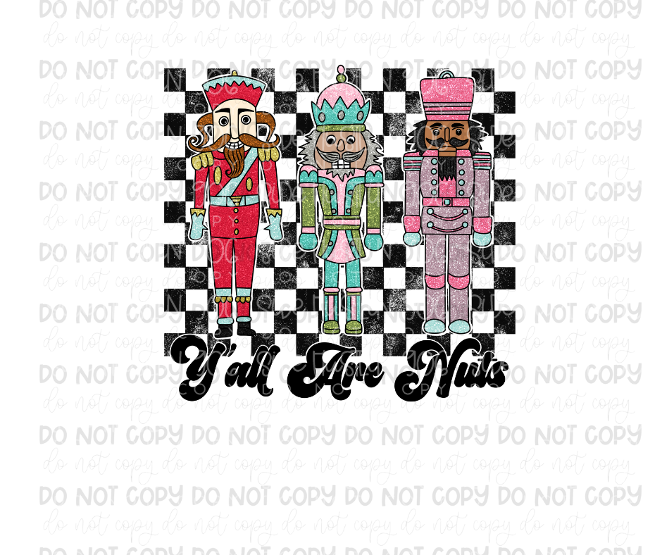 Ya'll are Nuts-Ready to Press Transfer