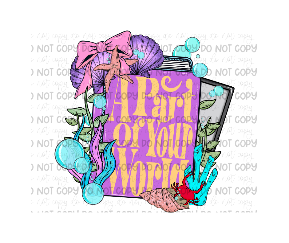 A Part of Your World-Ready to Press Transfer