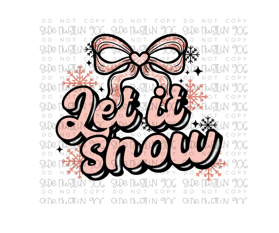 Let it Snow pink-Ready to Press Transfer