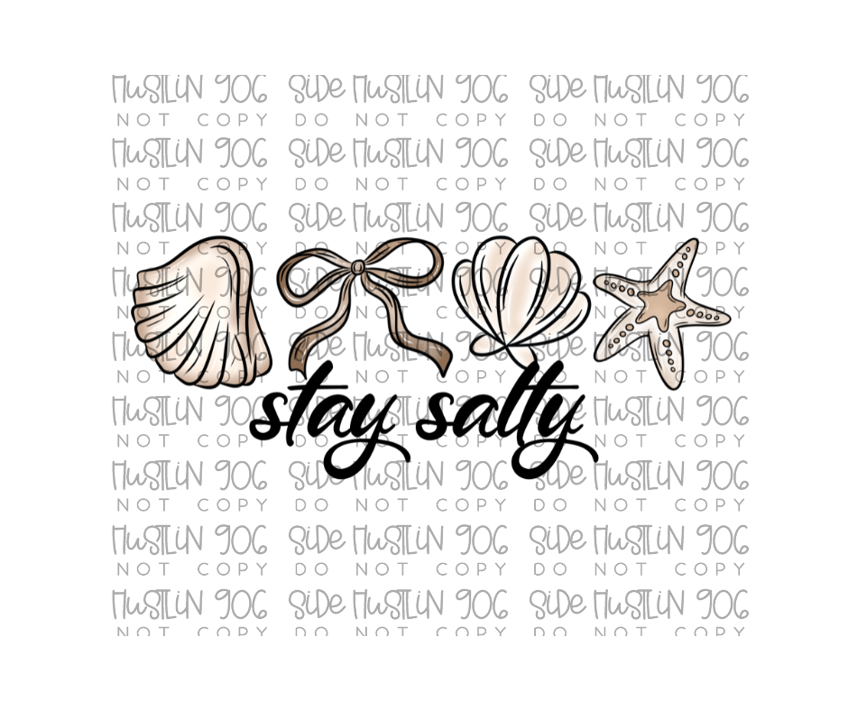 Stay Salty-Ready to Press Transfer