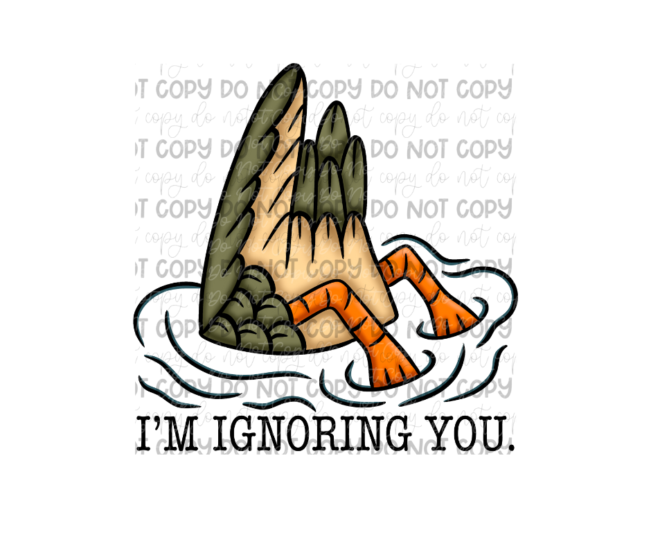 I'm Ignoring You-Ready to Press Transfer