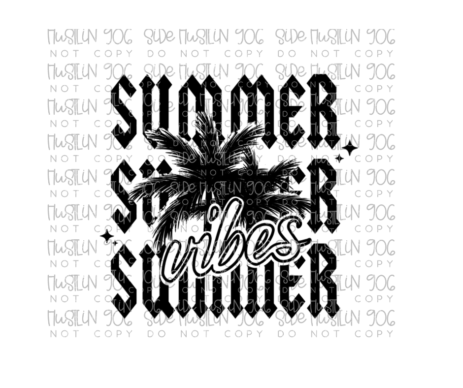 Summer Vibes Single Color-Ready to Press Transfer