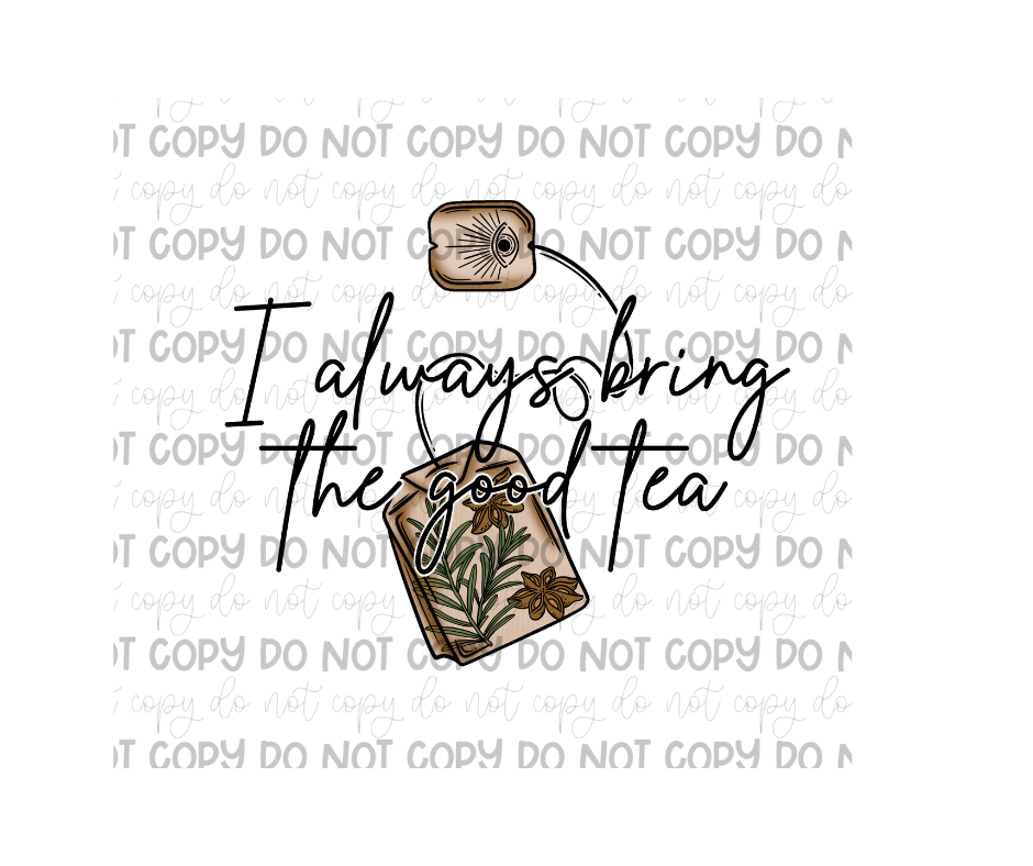 Good Tea-Ready to Press Transfer