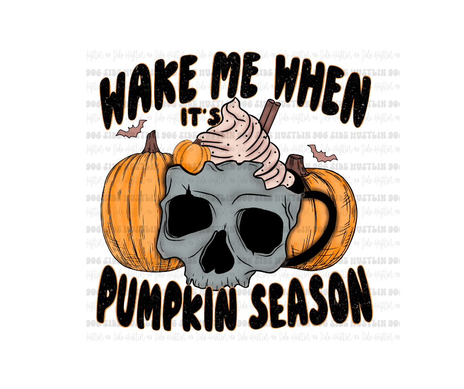 Wake Me pumpkin season-Ready to Press Transfer